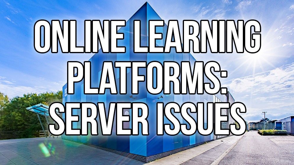 Online Learning Platforms: Server Issues