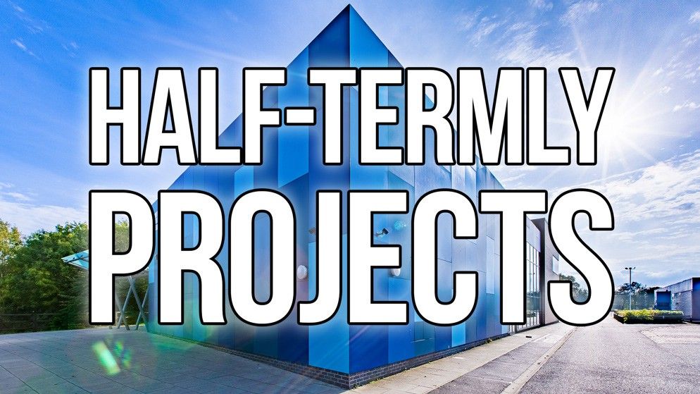 Half-termly Projects